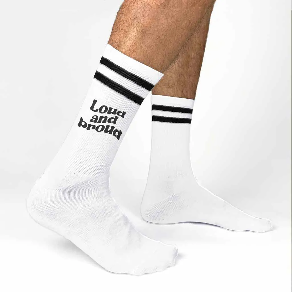 Gay Pride Loud and Proud Crew Socks